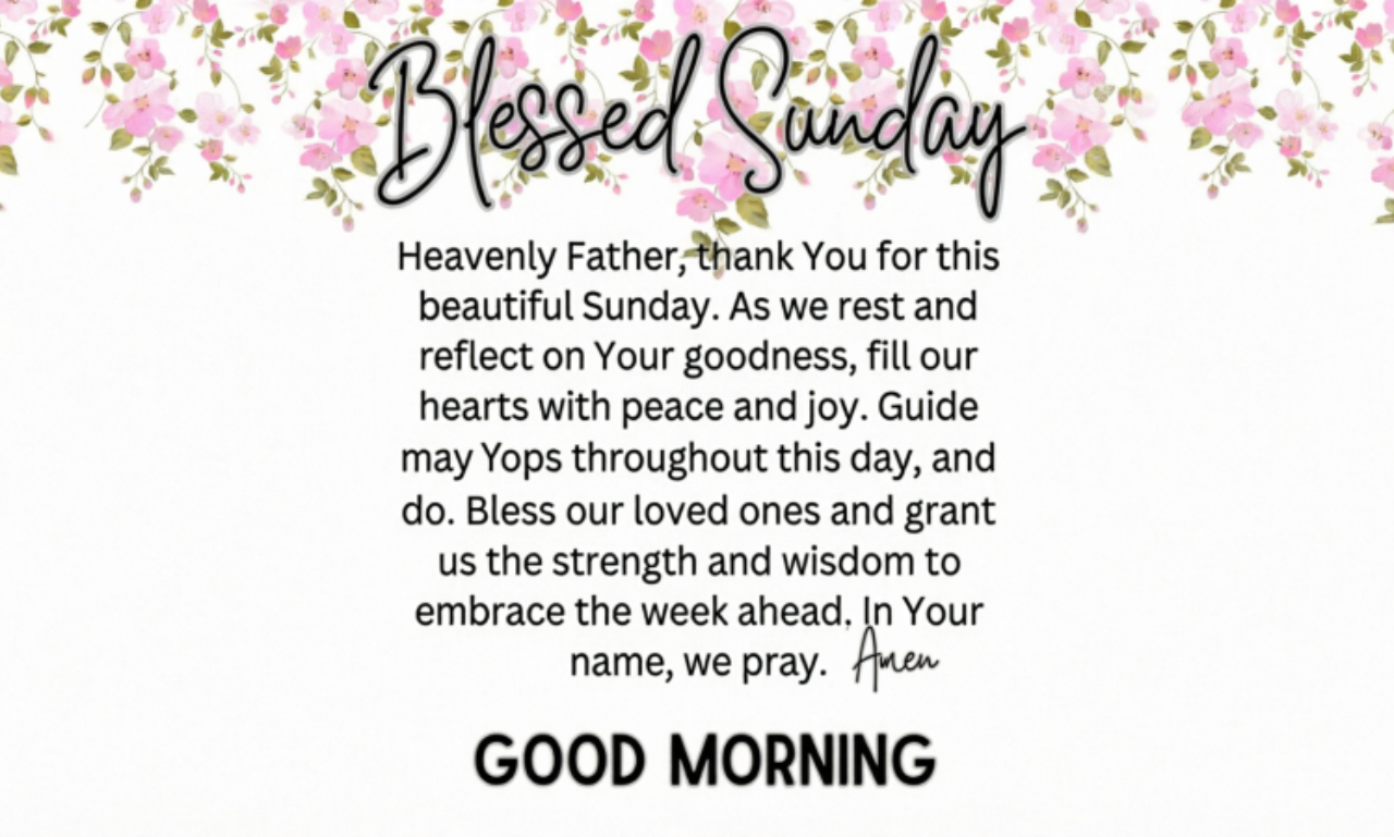 90+ A Blessed Sunday and Week Ahead: Heartfelt Wishes to Share