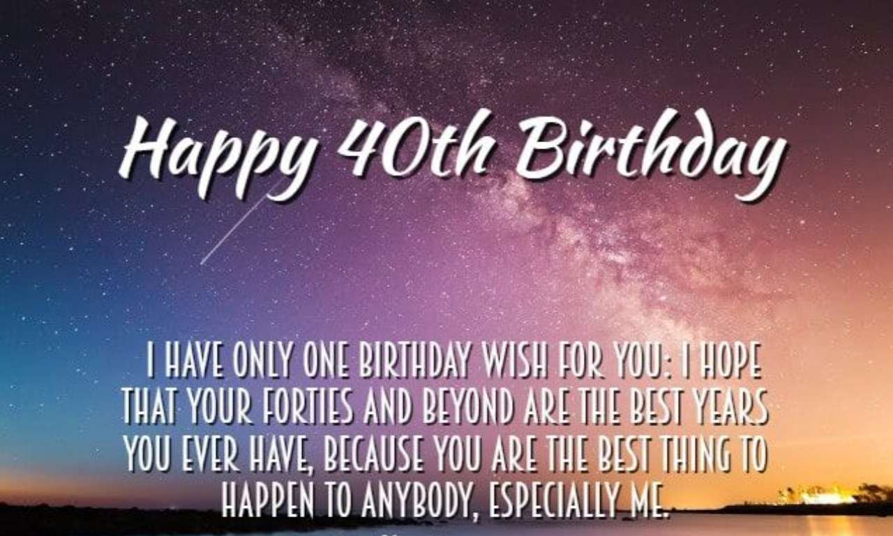 40th Birthday Words to Celebrate Life and New Beginnings