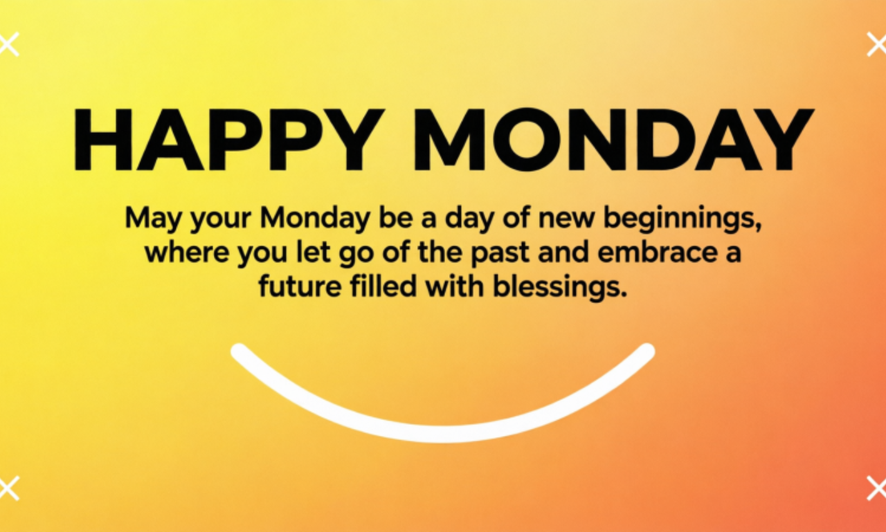 150+ Happy Monday Blessings: Motivate Your Monday